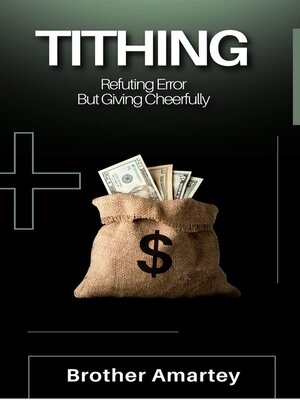 cover image of Tithing- Refuting Error But Giving Cheerfully